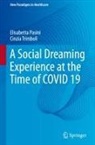 Elisabetta Pasini, Cinzia Trimboli - A Social Dreaming Experience at the Time of COVID 19