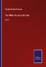 Matilda Betham-Edwards - The White House by the Sea