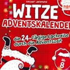 Witzbert Lachmund, Witzbert  Lachmund, Witzbert Lachmund - Der Witze Adventskalender - die 24-tägige Lachreise durch die Adventszeit - das Adventskalender Buch für Kinder