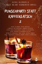 Alina Alerion, Cailee Blair Ashworth - Punschparty statt Kaffeeklatsch 2