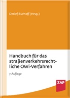 Detlef Burhoff, Axel Deutscher, Axel Dr. Deutscher, Sven Eichler, Detlev Groß, Hans-Peter Grün... - Handbuch für das straßenverkehrsrechtliche OWi-Verfahren