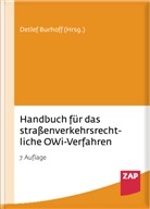 Detlef Burhoff, Axel Deutscher, Sven Eichler, Detlev Groß, Hans-Peter Grün, Mathias Grün... - Handbuch für das straßenverkehrsrechtliche OWi-Verfahren