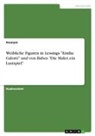 Anonym, Anonymous - Weibliche Figuren in Lessings "Emilia Galotti" und von Babos "Die Maler, ein Lustspiel"