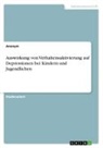 Anonym, Anonymous - Auswirkung von Verhaltensaktivierung auf Depressionen bei Kindern und Jugendlichen
