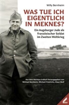Willy Bernheim, Michael Bernheim, Michael Friedrichs, Klaus Wolf - Was tue ich eigentlich in Meknes?