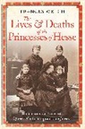 Frances Welch, Welch Frances - The Lives and Deaths of the Princesses of Hesse