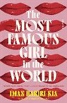 Iman Hariri-Kia - The Most Famous Girl in the World