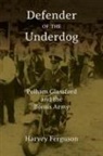 Harvey Ferguson - Defender of the Underdog