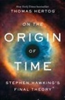Thomas Hertog - On the Origin of Time