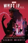 Seanan Mcguire - Marvel: What If . . . Wanda Maximoff and Peter Parker Were Siblings