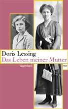 Doris Lessing - Das Leben meiner Mutter