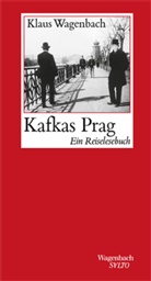 Klaus Wagenbach - Kafkas Prag