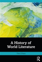 Theo D'haen, Theo D''haen - History of World Literature