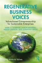 Jonathan Angel, Angel Jonathan, Mark G. Edwards, Mark G. Lindberg Edwards, Melker Larsson, Anton Lindberg - Regenerative Business Voices