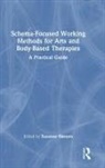 Suzanne Haeyen, Suzanne Haeyen - Schema-Focused Working Methods for Arts and Body-Based Therapies