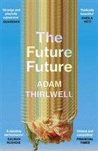 Adam Thirlwell, Thirlwell Adam - The Future Future