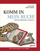Lorenz Pauli, Kathrin Schärer - Komm in mein Buch!