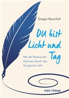 Gregor Baumhof - Du bist Licht und Tag