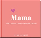 Elma van Vliet - Mama. Viel Liebe in einem kleinen Buch