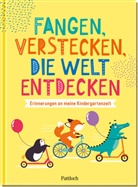 Anna Hartmann, Pattloch Verlag - Fangen, verstecken, die Welt entdecken