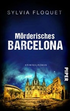 Sylvia Floquet - Mörderisches Barcelona