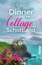 Juli Sand - Dinner im kleinen Cottage in Schottland