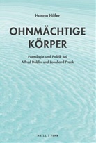 Hanna Höfer - Ohnmächtige Körper