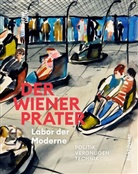 Michael Schwarz, Werner Michael Schwarz, Werner Michael Schwarz, Winkler, Susanne Winkler - Der Wiener Prater. Labor der Moderne