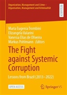 Vanessa Elias de Oliveira, Vane Elias de Oliveira et al, Markus Pohlmann, Maria Eugenia Trombini, Elizangela Valarini - The Fight against Systemic Corruption