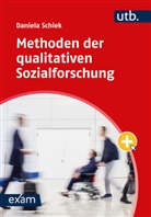 Daniela Schiek - Methoden der qualitativen Sozialforschung