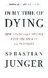 Sebastian Junger, Junger Sebastian - In My Time of Dying