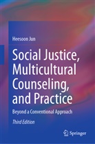 Heesoon Jun - Social Justice, Multicultural Counseling, and Practice