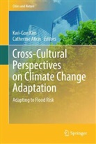 Atkin, Catherine Atkin, Kwi-Gon Kim - Cross-Cultural Perspectives on Climate Change Adaptation