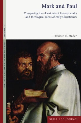 Heidrun Mader, Heidrun E Mader, Heidrun E. Mader - Mark and Paul Comparing the oldest extant literary works and theological ideas of early Christianity