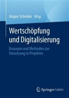 Jürgen Schröder - Wertschöpfung und Digitalisierung