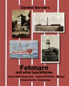 Günther Borchers - Fehmarn und seine Leuchttürme
