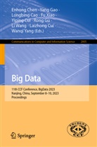 Longbing Cao, Longbing Cao et al, Enhong Chen, Laizhong Cui, Yiping Cui, Yang Gao... - Big Data