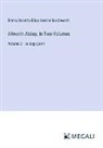 Emma Dorothy Eliza Nevitte Southworth - Allworth Abbey; In Two Volumes
