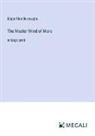Edgar Rice Burroughs - The Master Mind of Mars