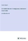 Gustav Meyrink - Die Heimtückischen Champignons; Und Andere Geschichten