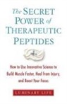 Luminary Life - The Secret Power of Therapeutic Peptides