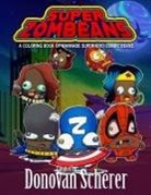 Donovan Scherer - Super ZomBeans