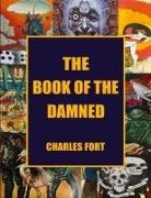 Charles Fort - The Book of the Damned