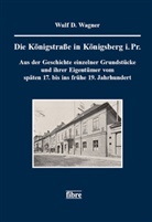 Wulf. D. Wagner - Die Königstraße in Königsberg i. Pr.