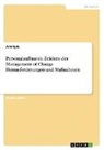 anonym, Anonymous - Personalaufbau im Zeichen des Management of Change. Herausforderungen und Maßnahmen