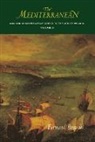 Fernand Braudel, Fernand Braudel - The Mediterranean and the Mediterranean World in the Age of Philip II