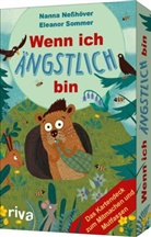 Nanna Neßhöver, Eleanor Sommer - Wenn ich ängstlich bin - Das Kartendeck zum Mitmachen und Mutfassen