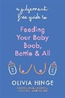 Olivia Hinge - A Judgement-Free Guide to Feeding Your Baby