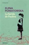 Elena Poniatowska - La herida de Paulina / Paulina's Wound