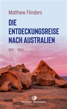 Matthew Flinders, Therese-Marie Meyer - Die Entdeckungsreise nach Australien